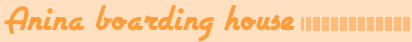 Anina boarding house